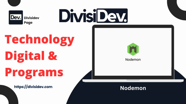Cara Nodemon Mengubah Proses Pengembangan Node.js Menjadi Lebih Efisien